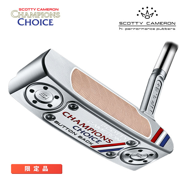 スコッティキャメロン チャンピオンズ チョイス ボタンバック ニューポート1.5 プラス 2023 限定 パター ScottyCameron Champion Choice NEWPORT1.5 Plus