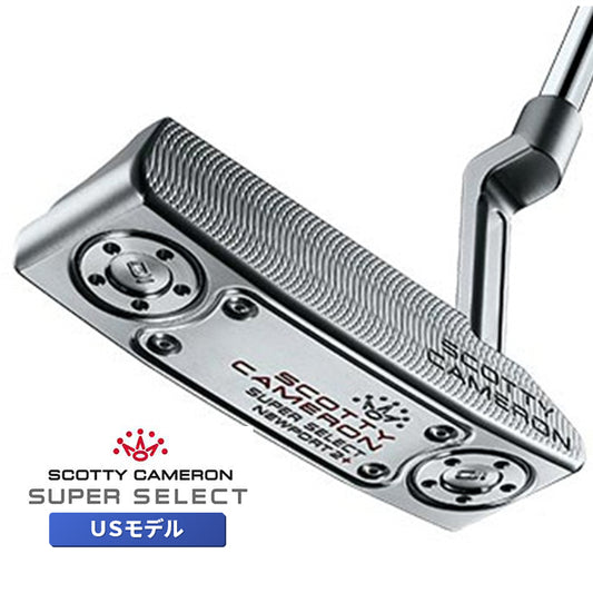 スコッティキャメロン スーパーセレクト 2023 パター ニューポート2 プラス USモデル Scotty Cameron Super Select NEWPORT2 Plus + Putter キャメロン